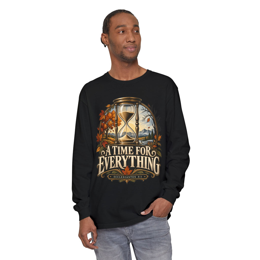 Firmborne™ | A Time for Everything Premium Long Sleeve