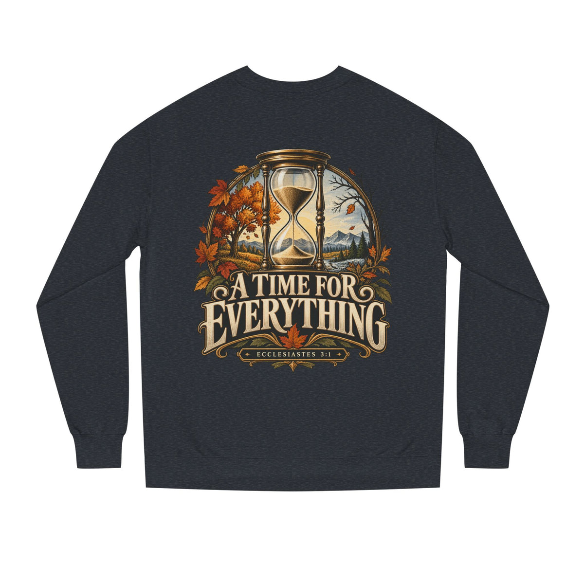 Firmborne™ | A Time for Everything Premium Crewneck