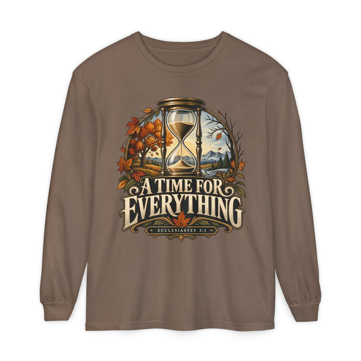 Firmborne™ | A Time for Everything Premium Long Sleeve